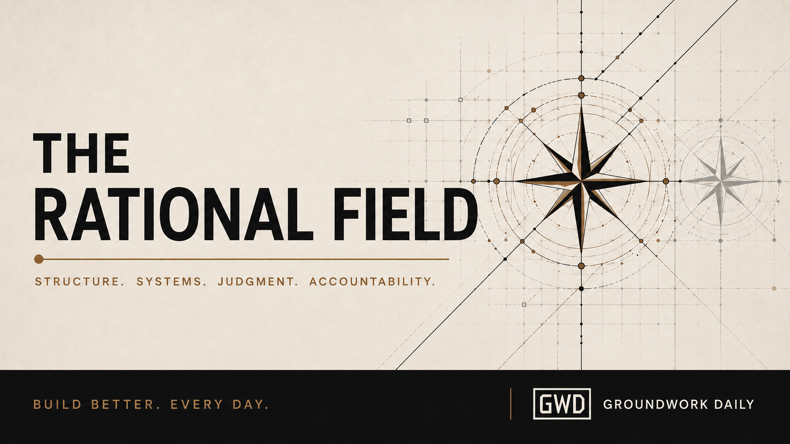 The Rational Field by Groundwork Daily. Build better. Every day.